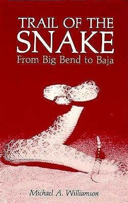 trail of the snake from big bend to baja Kindle Editon